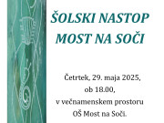 Šolski nastop MOST NA SOČI