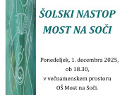 Šolski nastop MOST NA SOČI